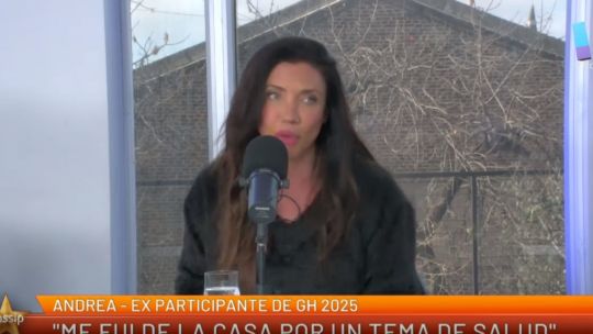 Exclusivo de ‘Gossip’: Andrea de GH aseguró que se disculpó con Luciana y que solamente se lleva «con Marce Carro y Sopa» post reality