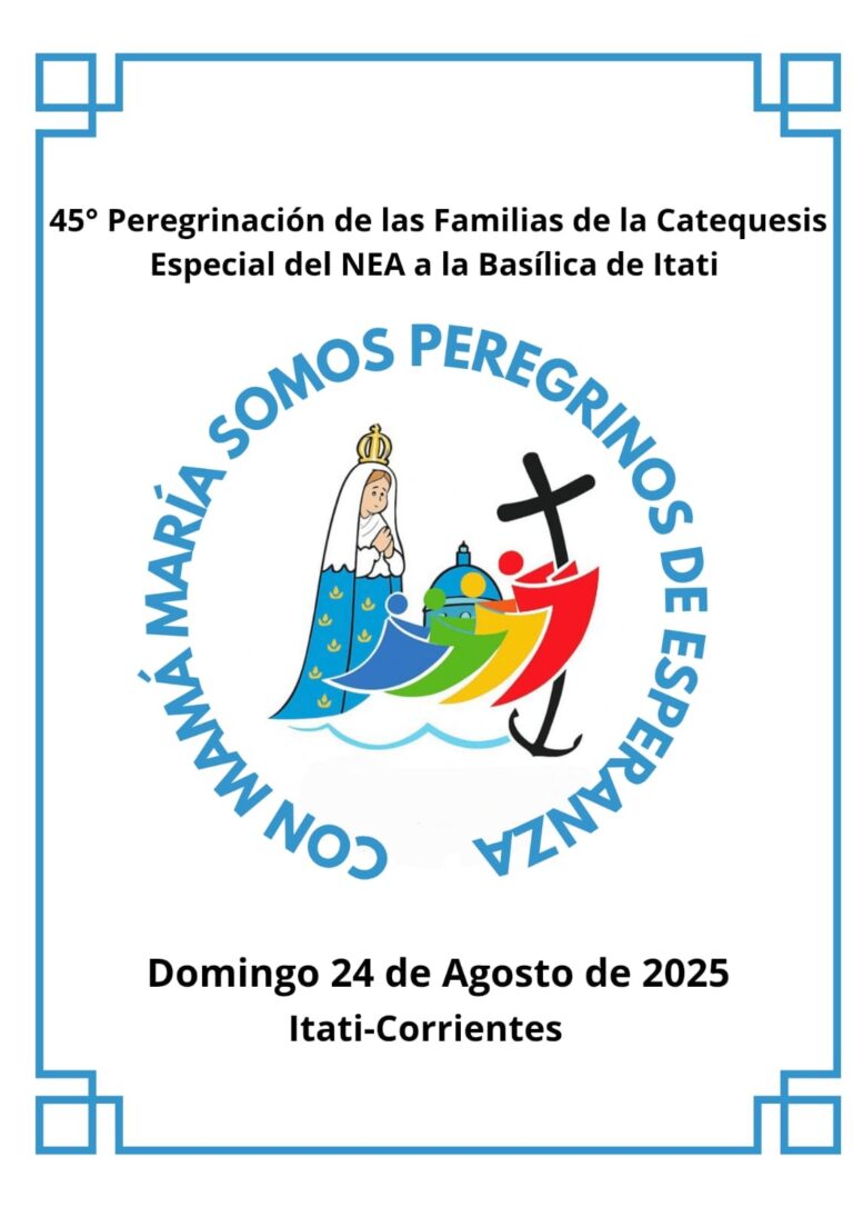 Familias de la Catequesis Especial del NEA realizarán su peregrinación a Itatí