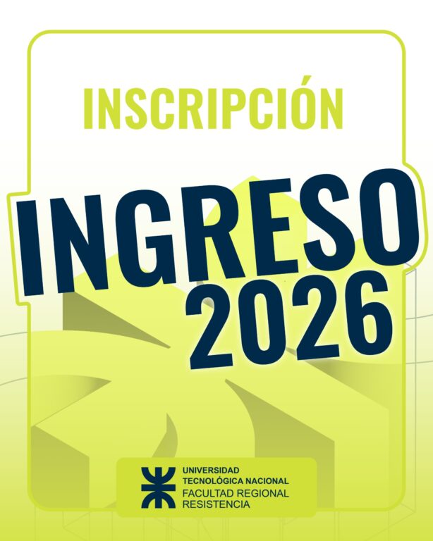 Ingreso 2026 a la UTN: abre inscripción a carreras de grado y tecnicaturas